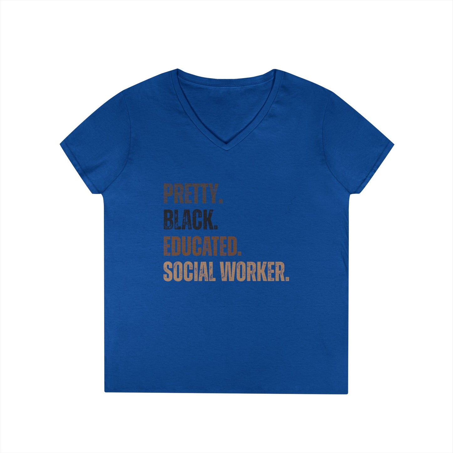 Pretty. Black. Educated. Social Worker. V-Neck Tee