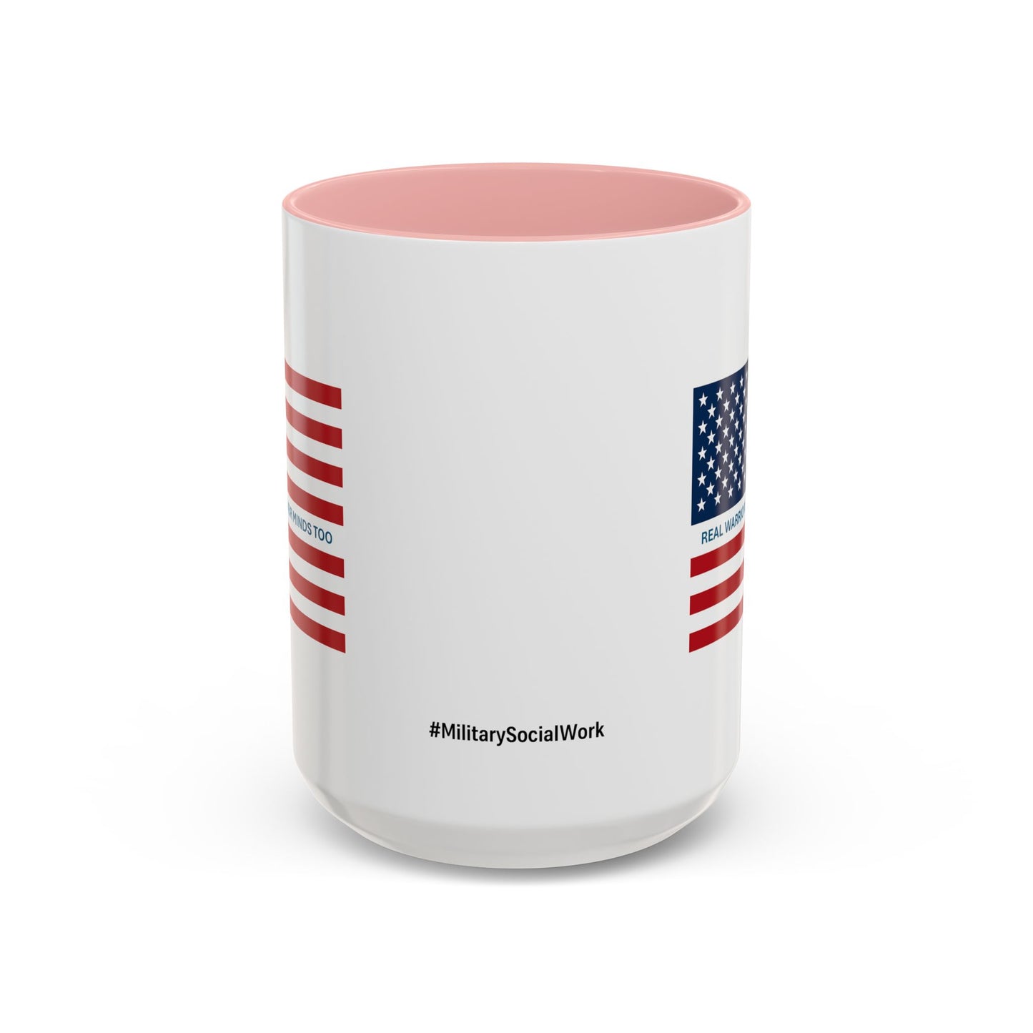 Military Social Work -Empowering Coffee Mug - "Real Warriors Heal Their Minds Too " - Perfect Gift for Advocates and Supporters