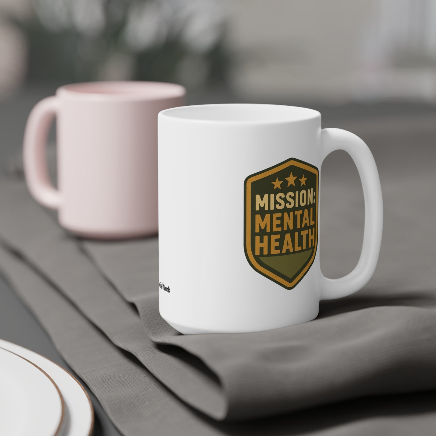 Military Social Work- "Mission: Mental Health" Ceramic Mug - Supportive Coffee/Tea Cup for Self-Care Enthusiasts