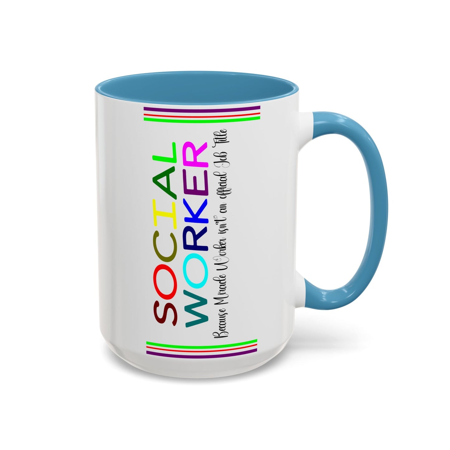 Social Worker Coffee Mug — Colorful Accent Mug with ‘Social Worker Ingredients’ Text (15oz)