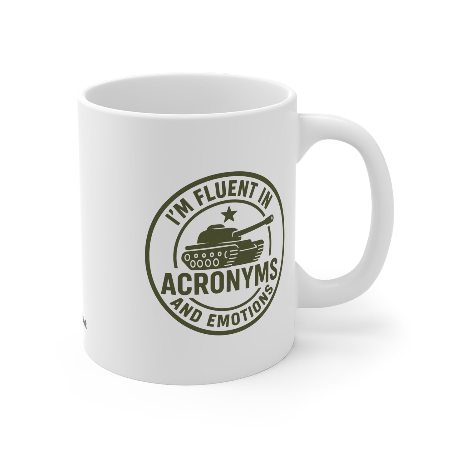 Military Social Work- "Fluent in Acronyms and Emotions" Ceramic Mug - Supportive Coffee/Tea Cup for Self-Care Enthusiasts