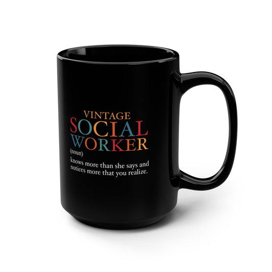 Vintage Social Worker 15oz Black Coffee Mug — Inspirational Gift for Social Workers