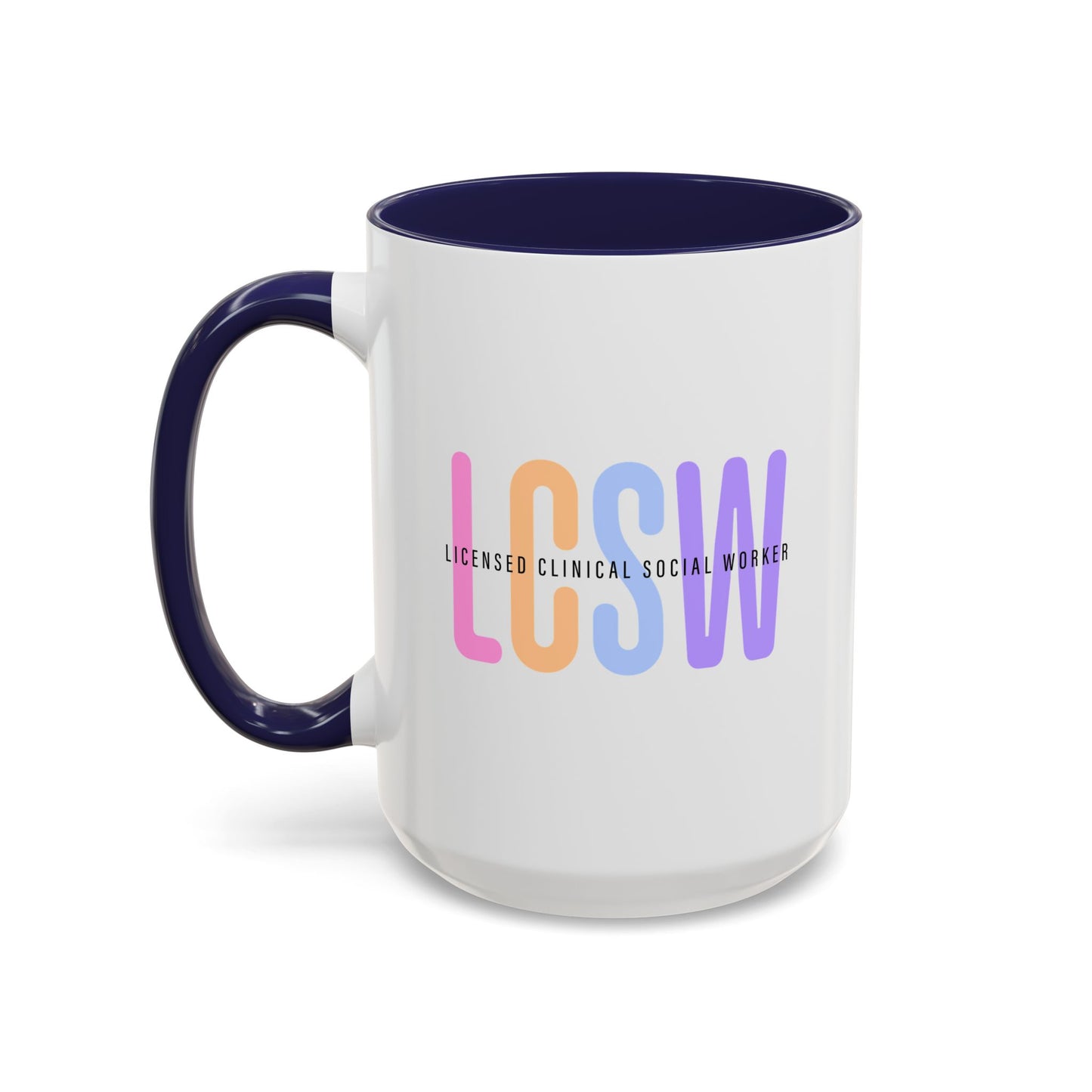 LCSW-Advocate and Caffeinate Accent Coffee Mug — Colorful Social Woker Coffee Cup (15 oz)