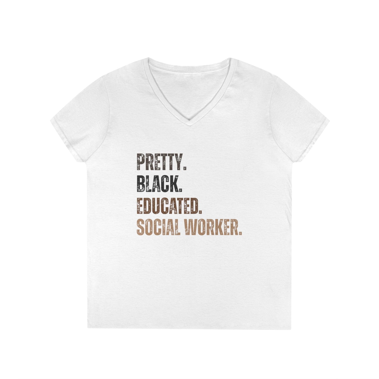 Pretty. Black. Educated. Social Worker. V-Neck Tee