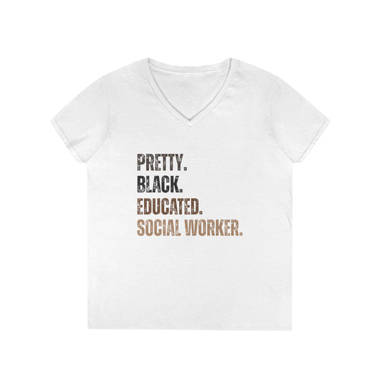 Pretty. Black. Educated. Social Worker. V-Neck Tee