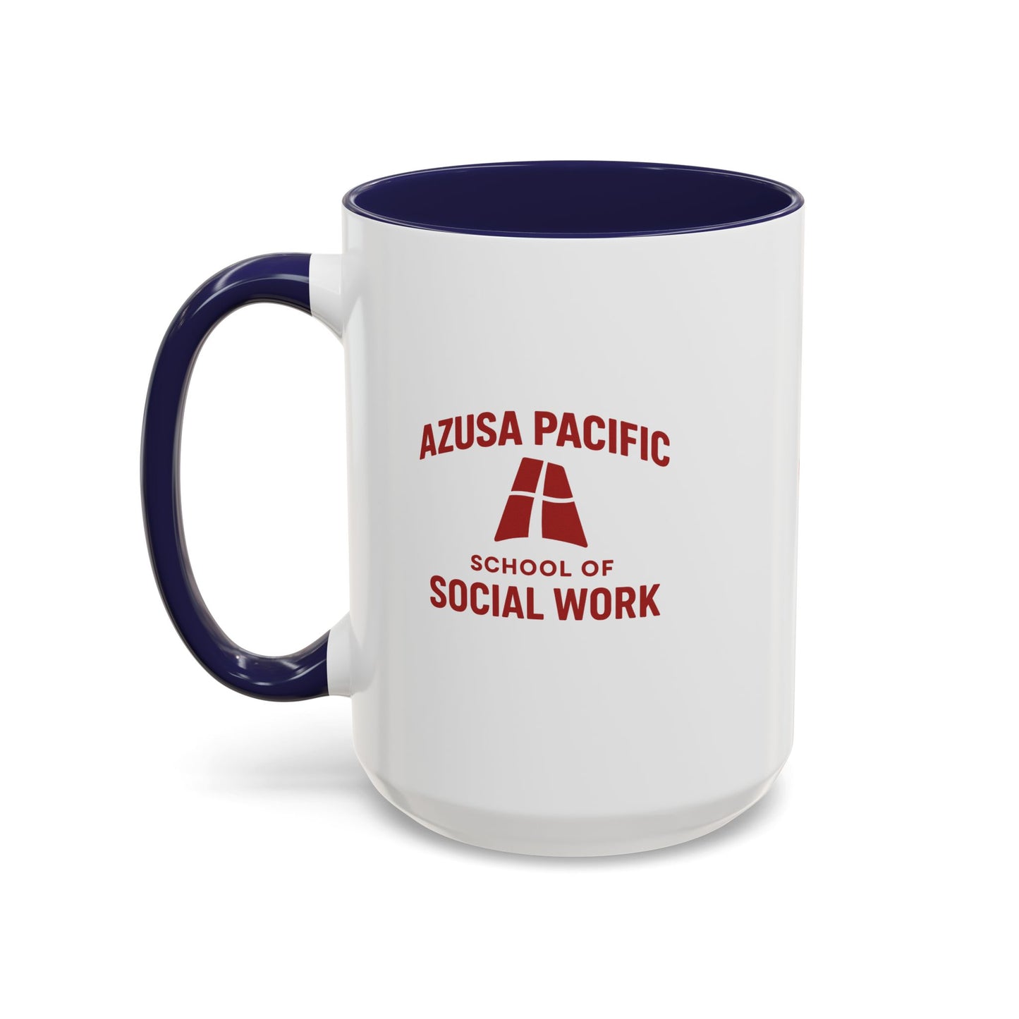 Azusa Pacific University- School of Social Work - Empowering Accent Coffee Mug Collection