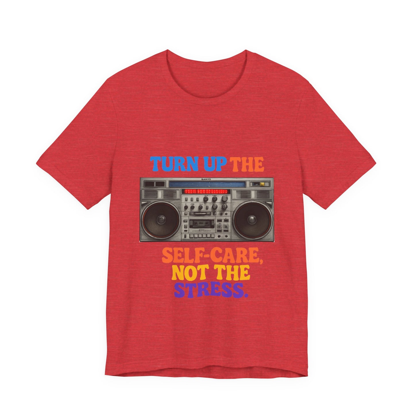 Unisex -Turn Up the Self-Care Tee — Retro Boombox Mental Health Shirt