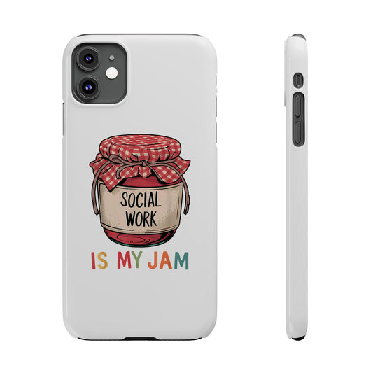 Slim Phone Case — "Social Work Is My Jam" Cute Jar Design for Social Workers