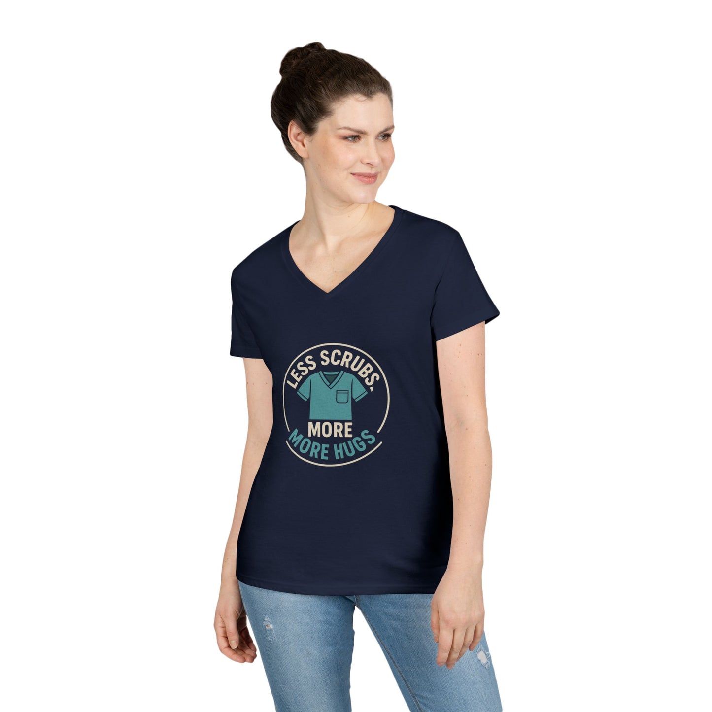 Ladies' V-Neck T-Shirt — “Less Scrubs, More Hugs” Medical Social Work Graphic Tee