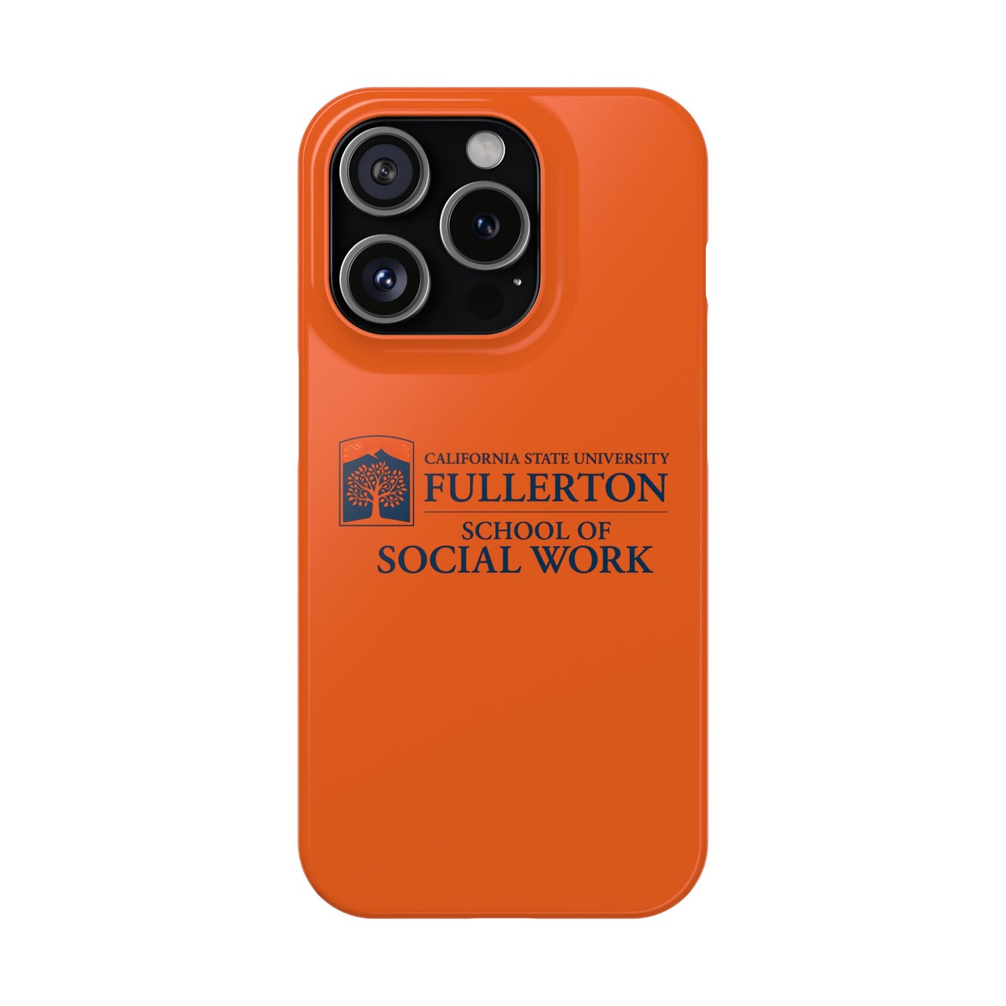 Cal State Fullerton University - Slim I-Phone Case - School of Social Work (Orange)