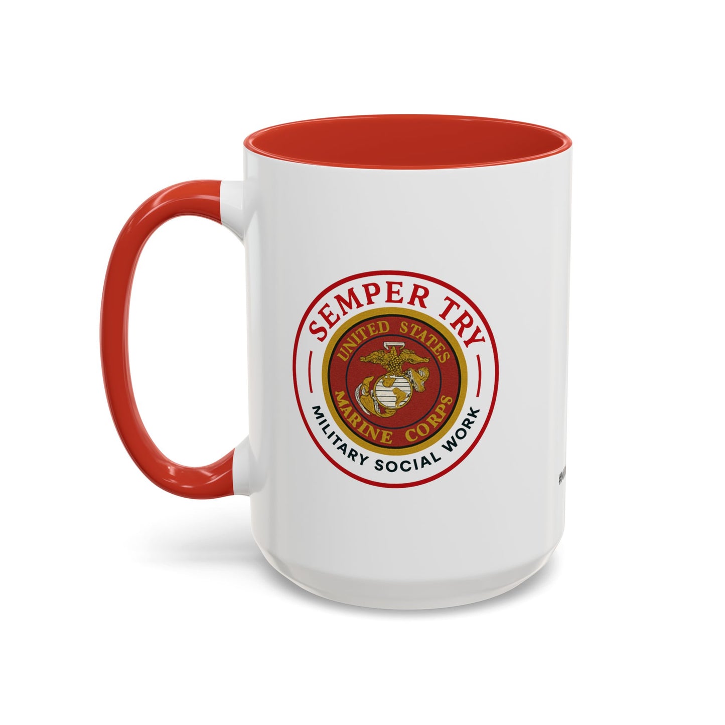 Copy of Military Social Work -Empowering Coffee Mug - "Semper Try" - Perfect Gift for Advocates and Supporters