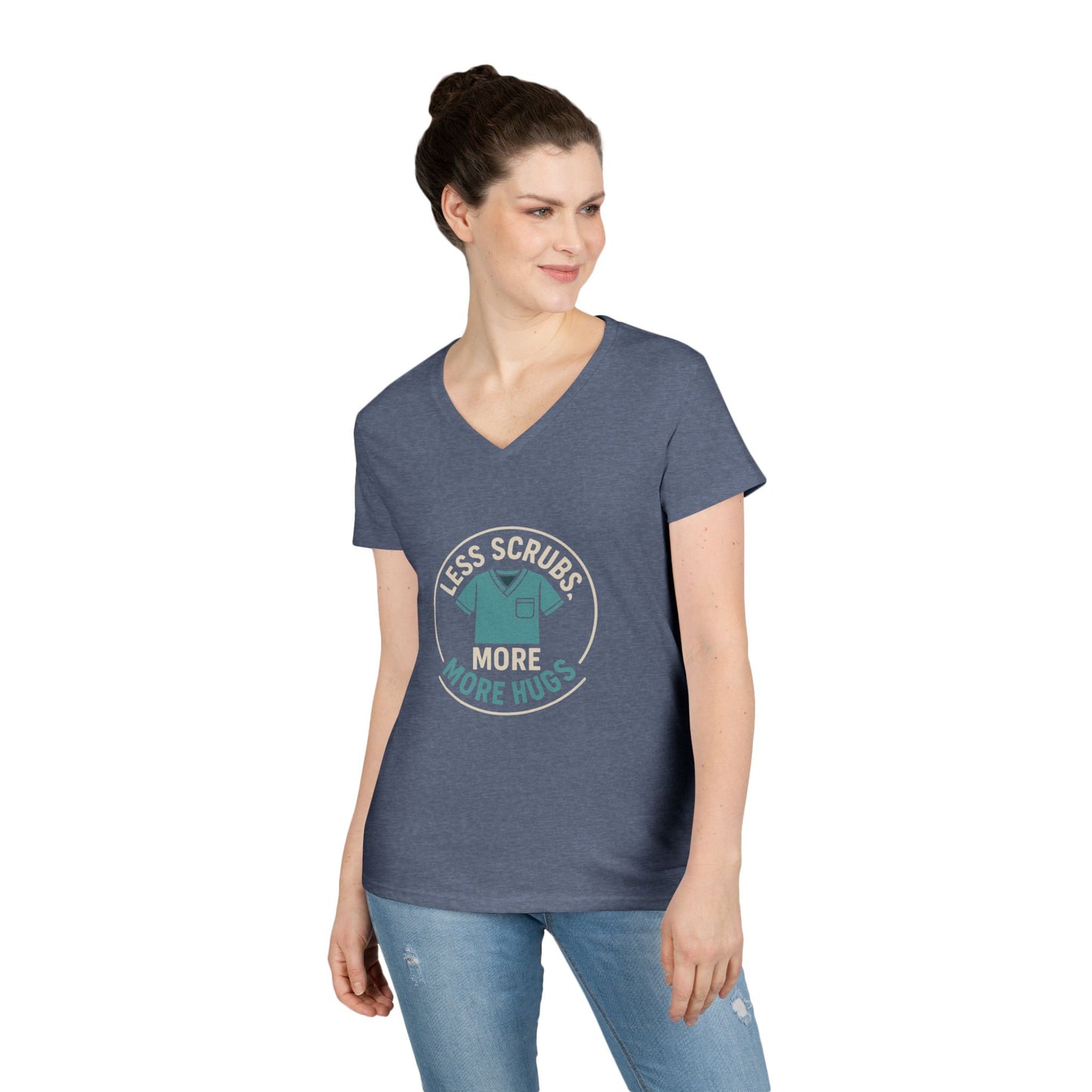 Ladies' V-Neck T-Shirt — “Less Scrubs, More Hugs” Medical Social Work Graphic Tee
