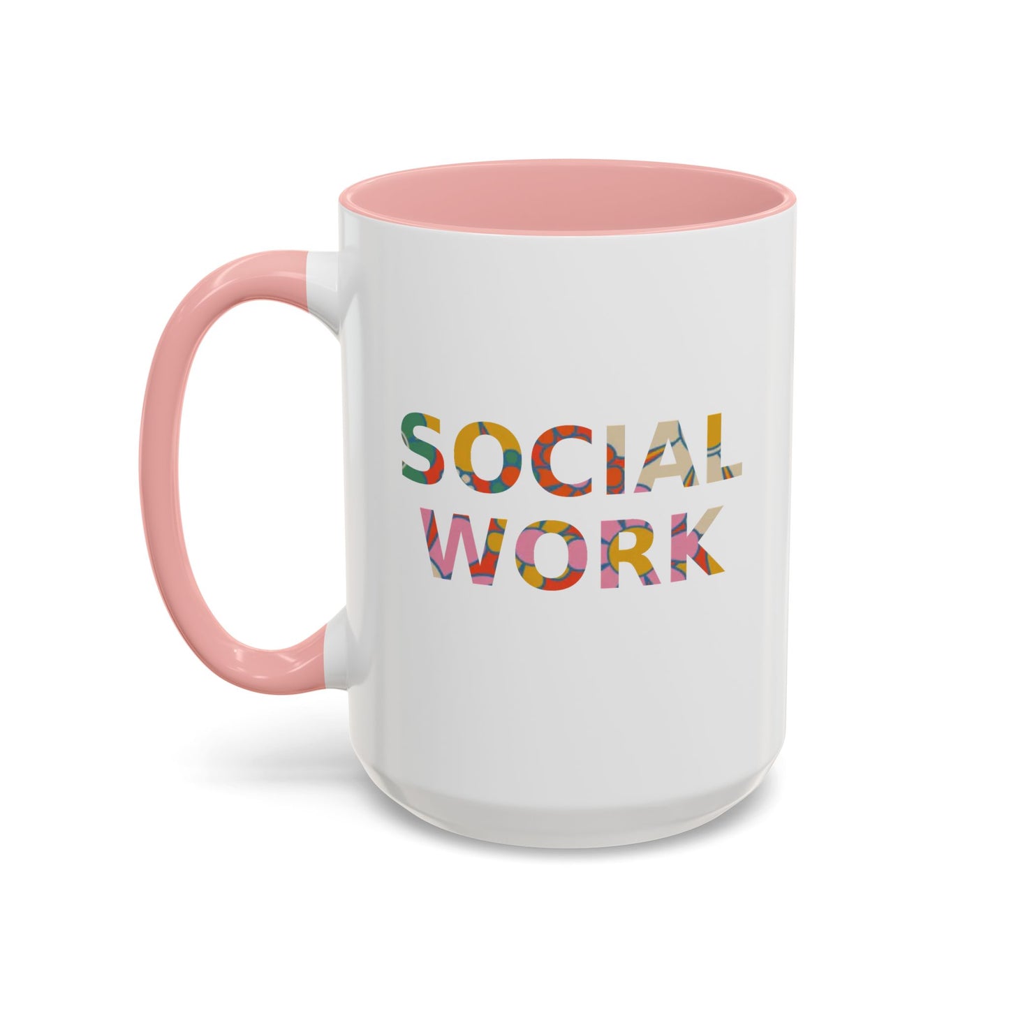 Social Work "Flower Letters" -Accent Mug - 15oz