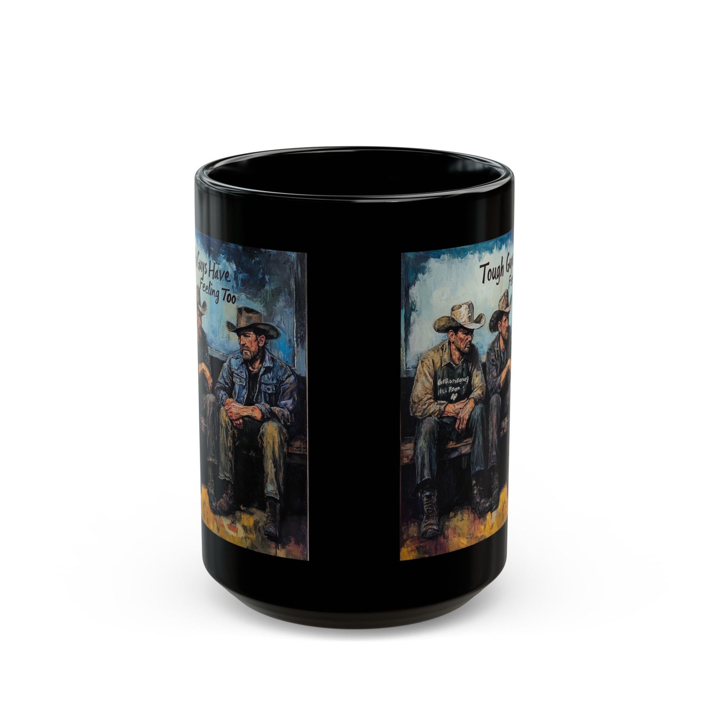 Tough Guys Have Feelings Too- Black Mug (15oz) - Social Work