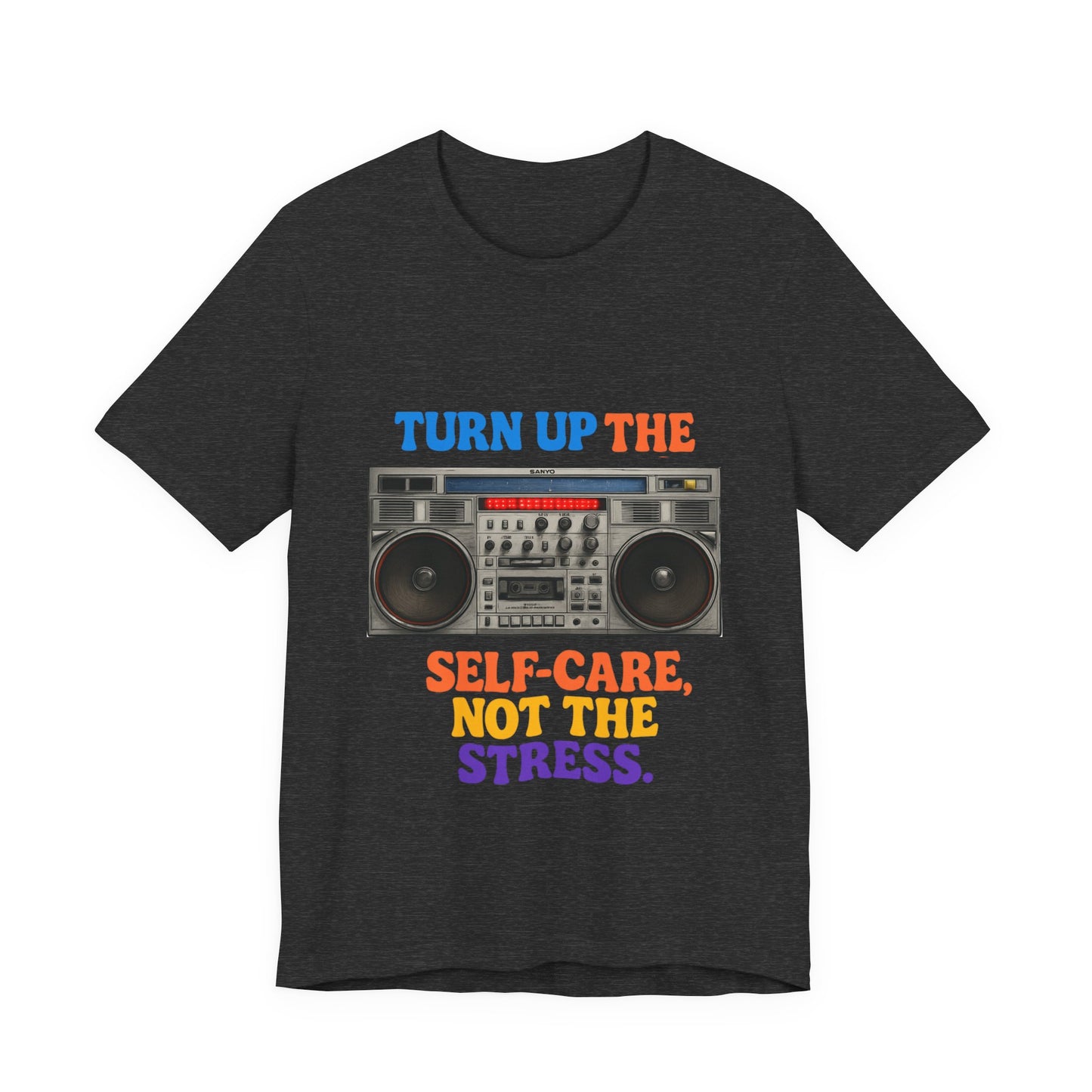 Unisex -Turn Up the Self-Care Tee — Retro Boombox Mental Health Shirt