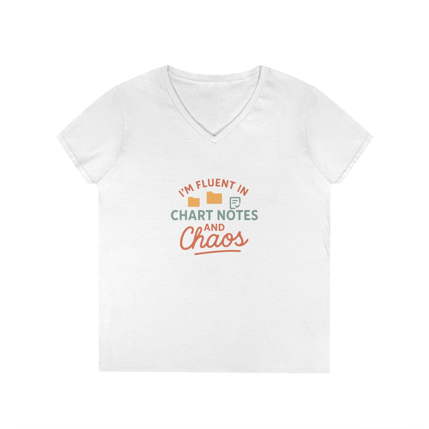 Medical Social Work- Quote V-Neck Tee - "I'm Fluent in Chart Notes and Chaos" Casual Medical Shirt