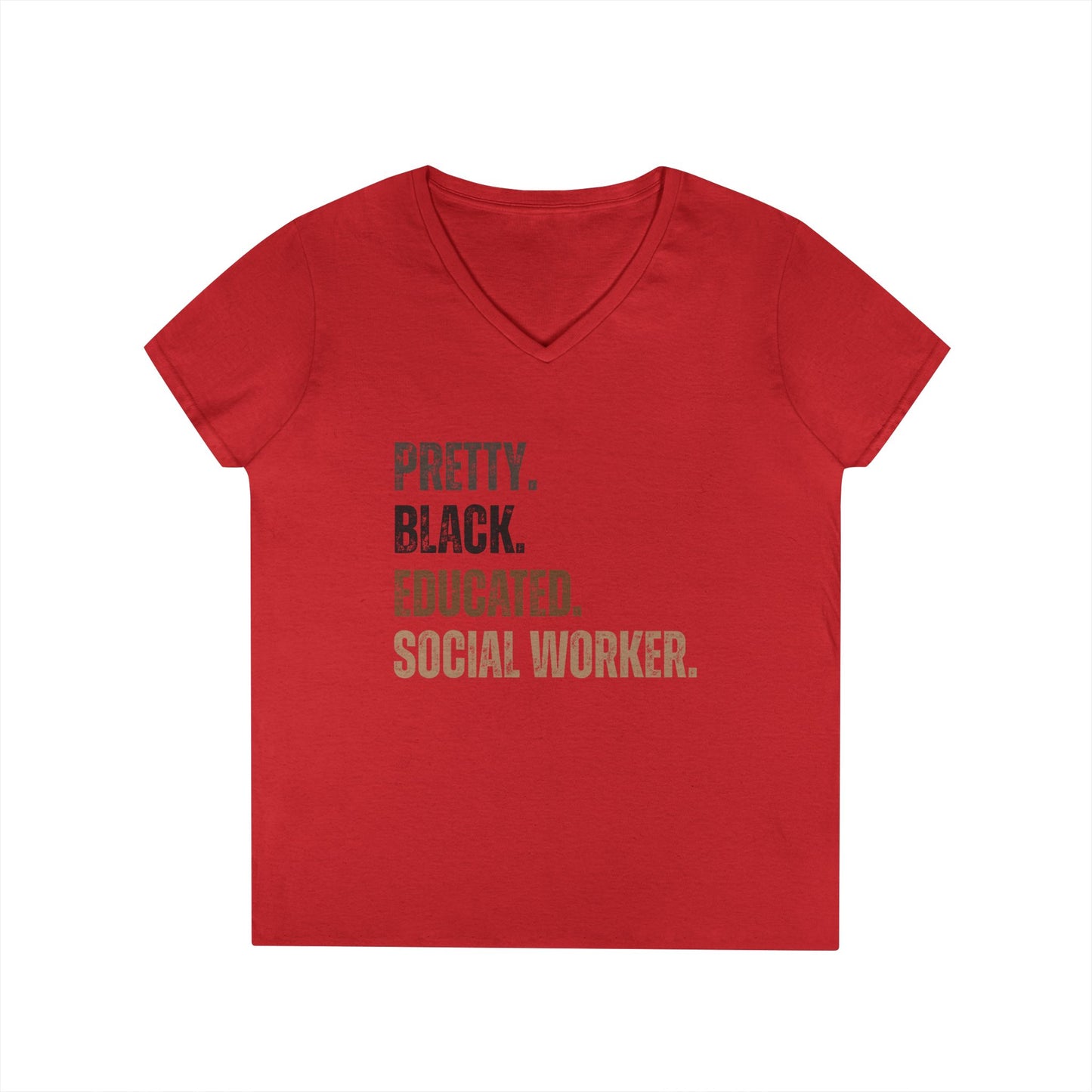 Pretty. Black. Educated. Social Worker. V-Neck Tee