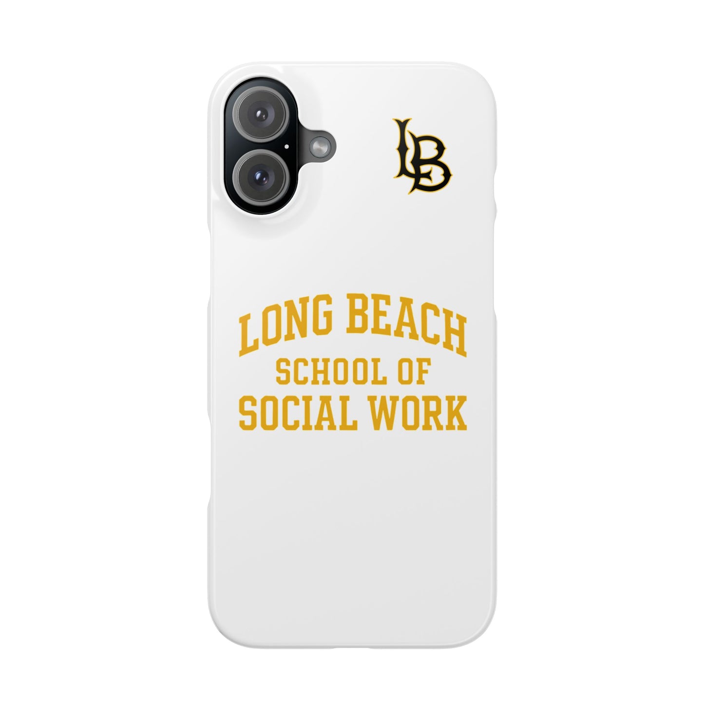 Long Beach State University - Slim I-Phone Case - School of Social Work (White