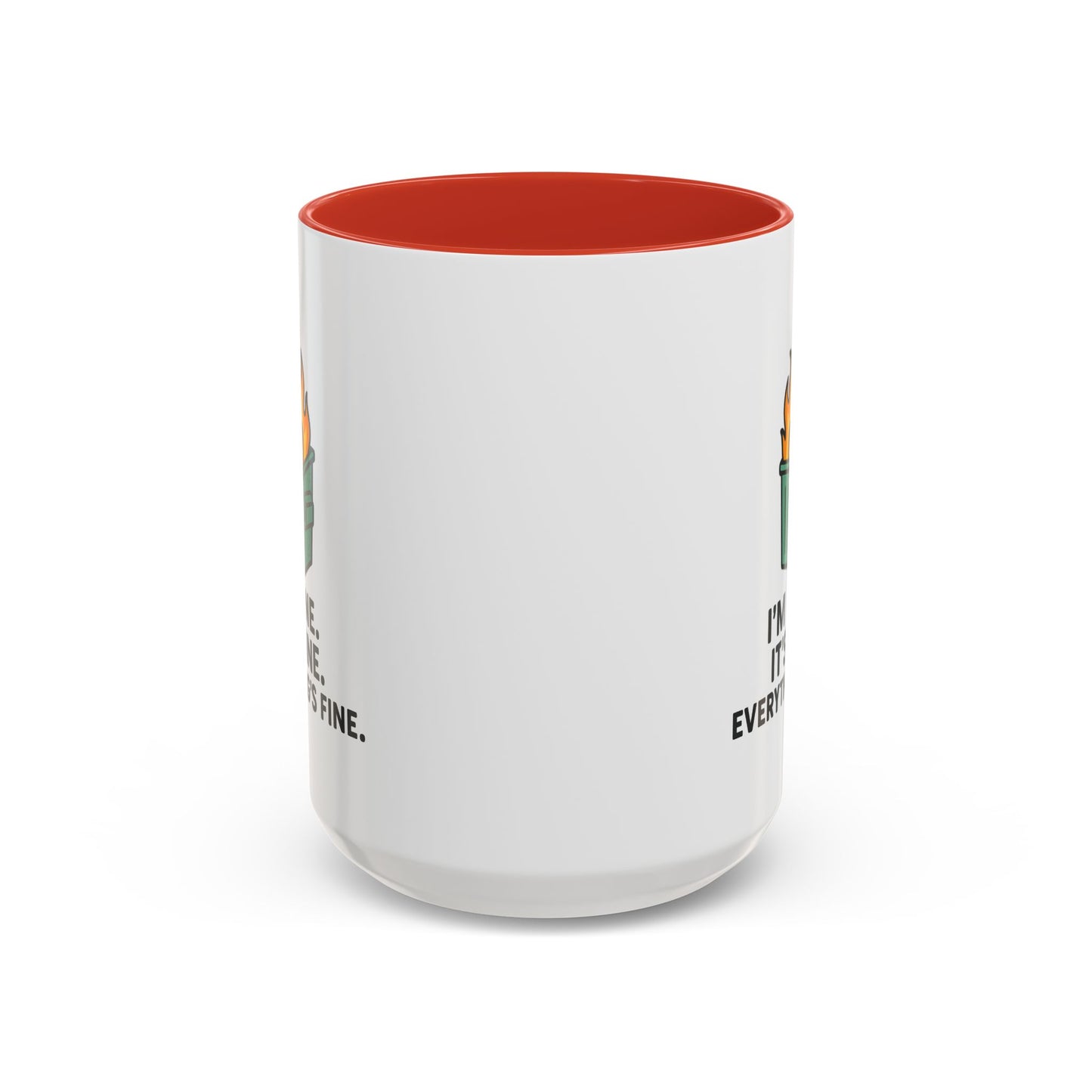 I’m Fine Dumpster Fire Coffee Mug — Funny 15oz Accent Mug