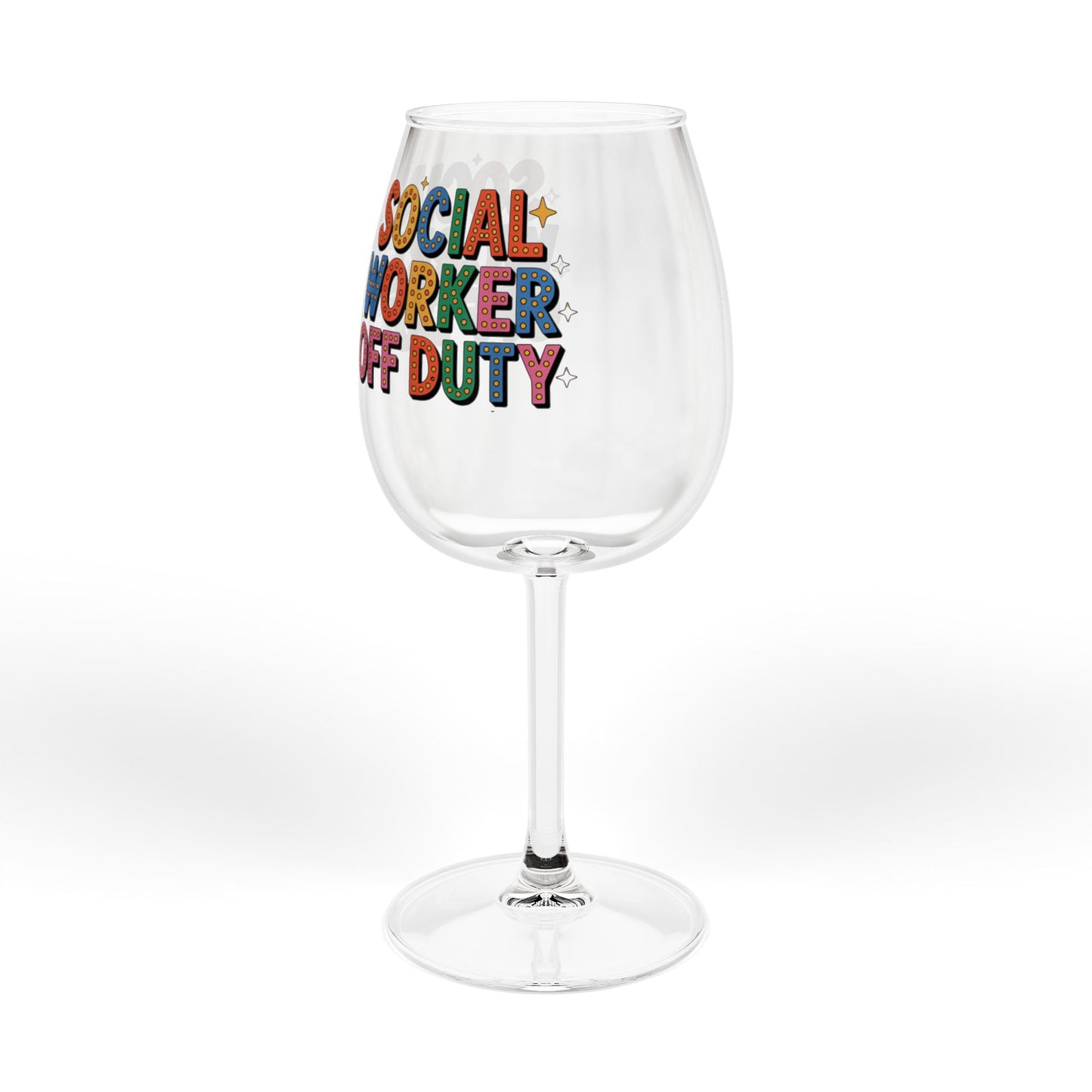 Social Worker Off Duty 12oz Wine Glass — Colorful Profession Appreciation Gift