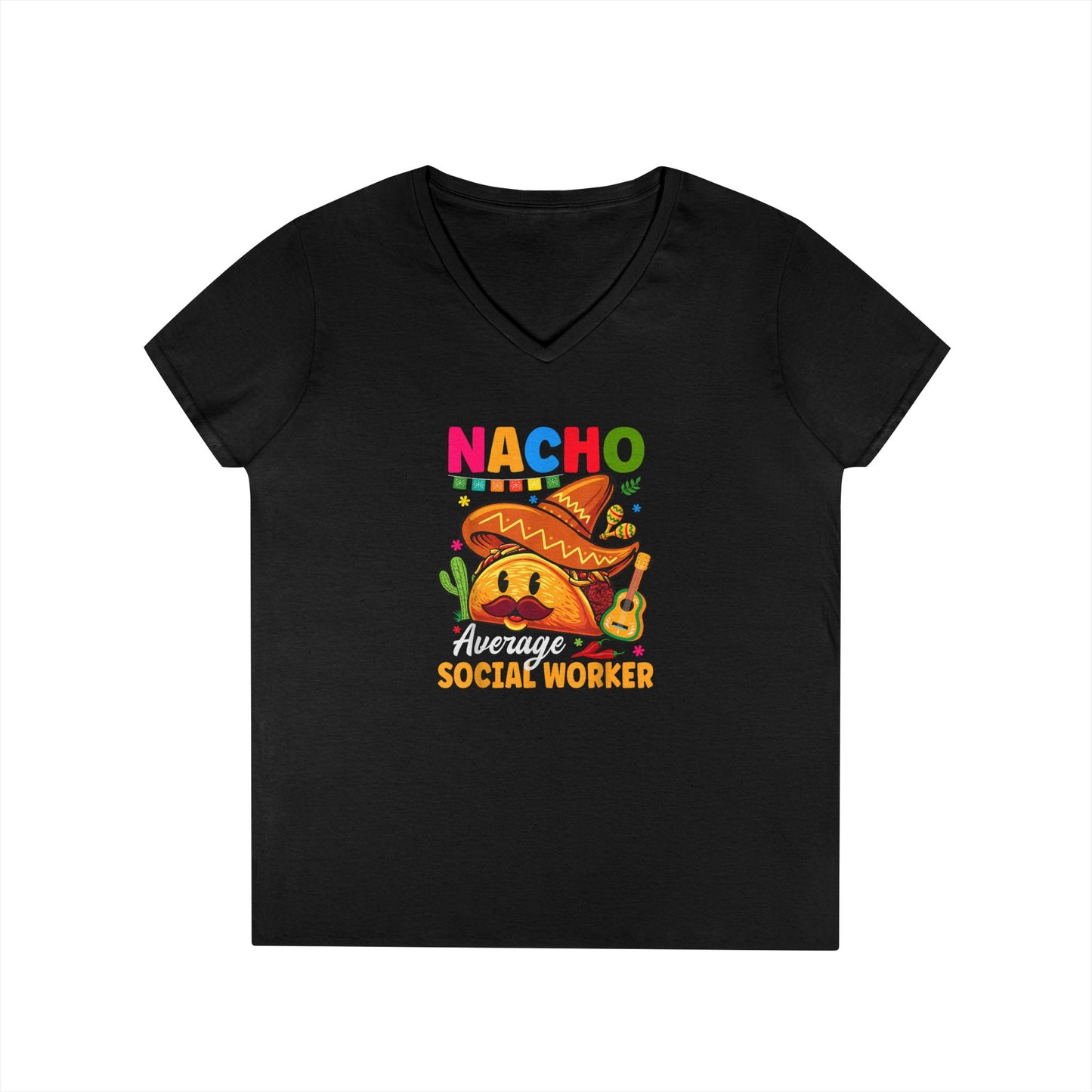 Ladies' V-Neck T-Shirt — "Nacho Average Social Worker" Funny Mexican Food Graphic Tee