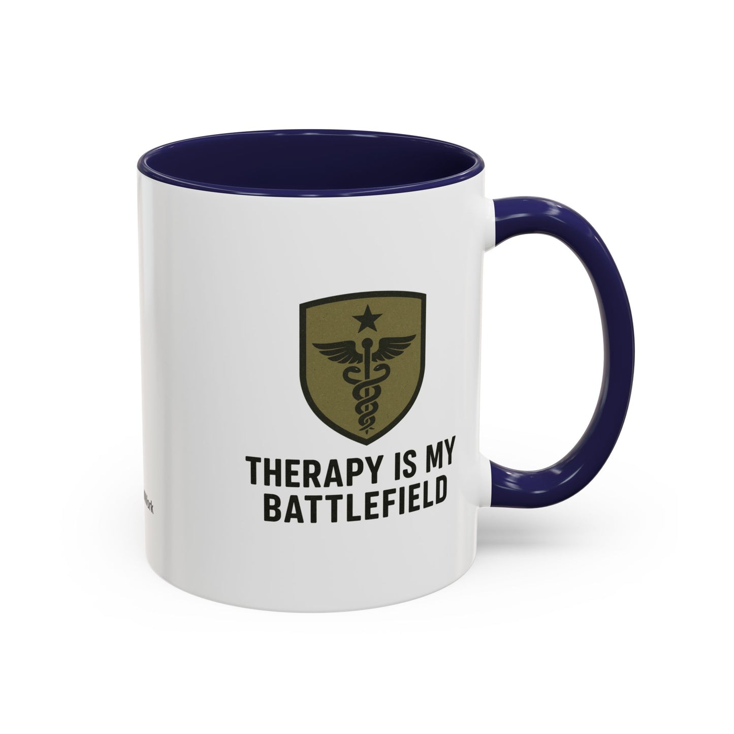 Military Social Work -Empowering Coffee Mug - "Therapy is My Battlefield" - Perfect Gift for Advocates and Supporters