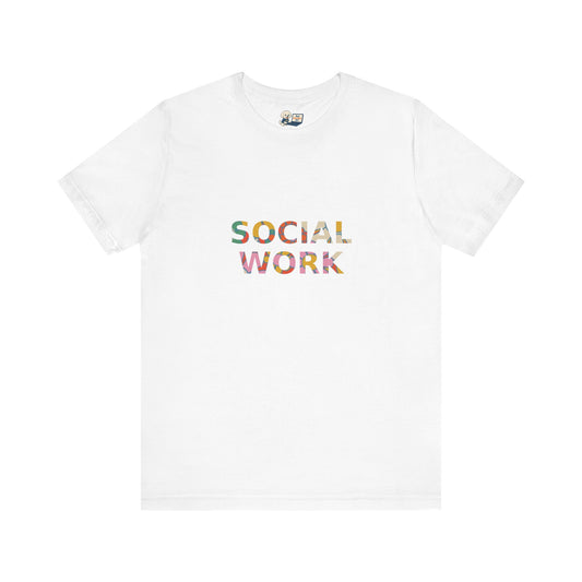 Social Work "Flower Letters" Unisex Jersey Tee - Fun & Quirky Design for Everyday Heroes