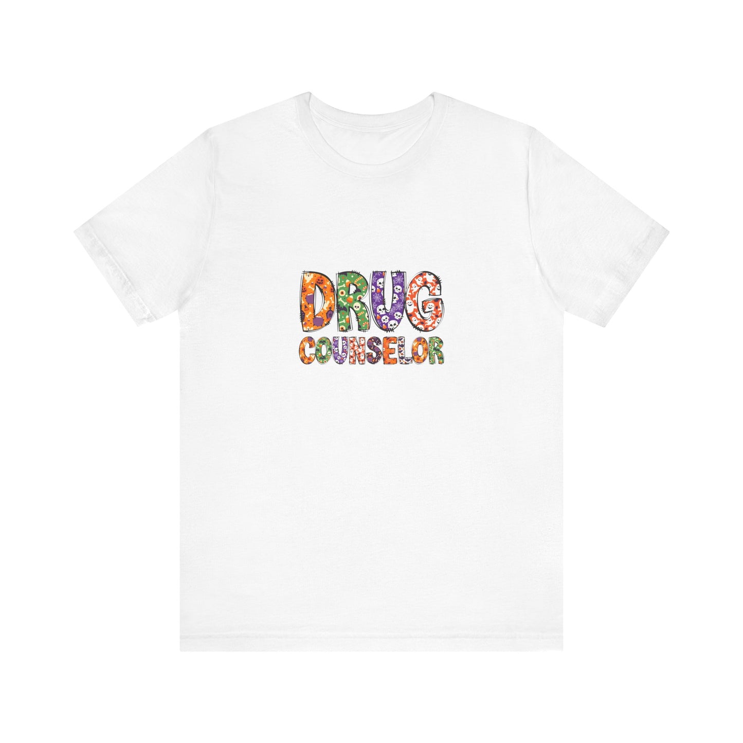 Unisex Drug Counselor Floral Graphic Tee — Colorful Text Short Sleeve Shirt