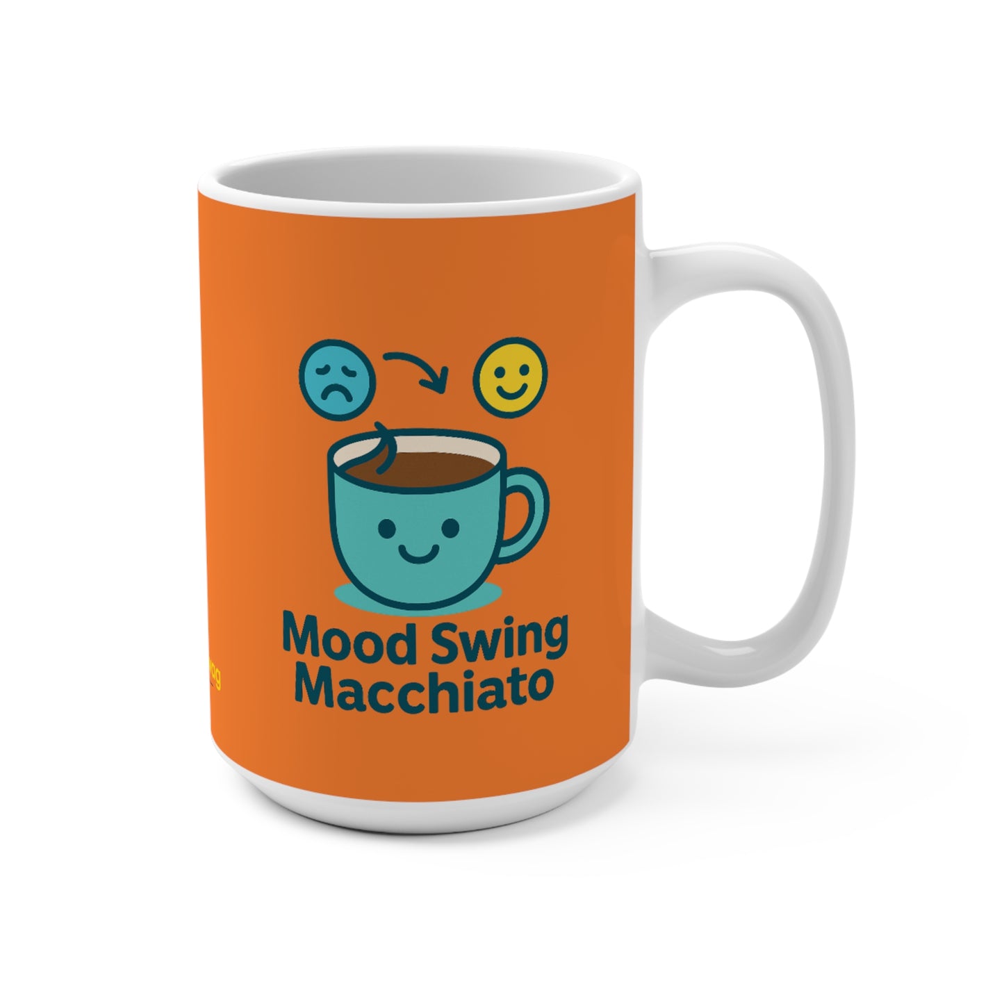 Mood Swing Macchiato Mug — Funny Coffee Cup for Mood Lovers, 15oz (Matches Coffee!)