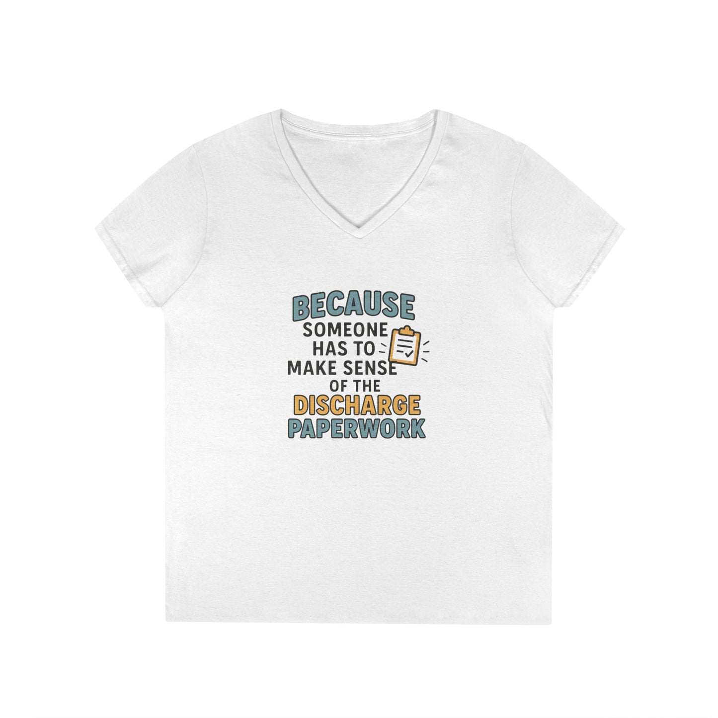 Discharge Paperwork T-Shirt — Funny Medical Office V-Neck for Nurses & Admin