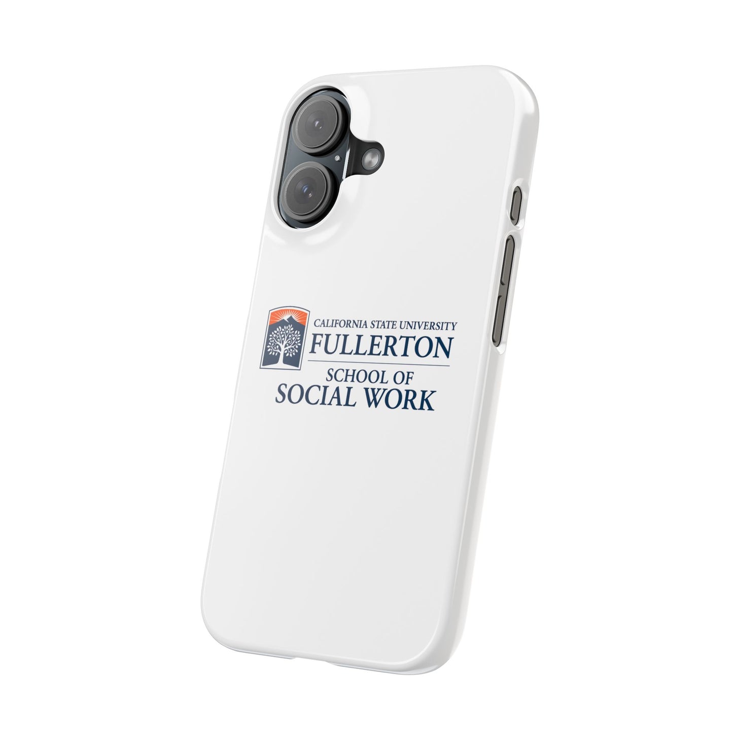 Cal State Fullerton University - Slim I-Phone Case - School of Social Work (White)