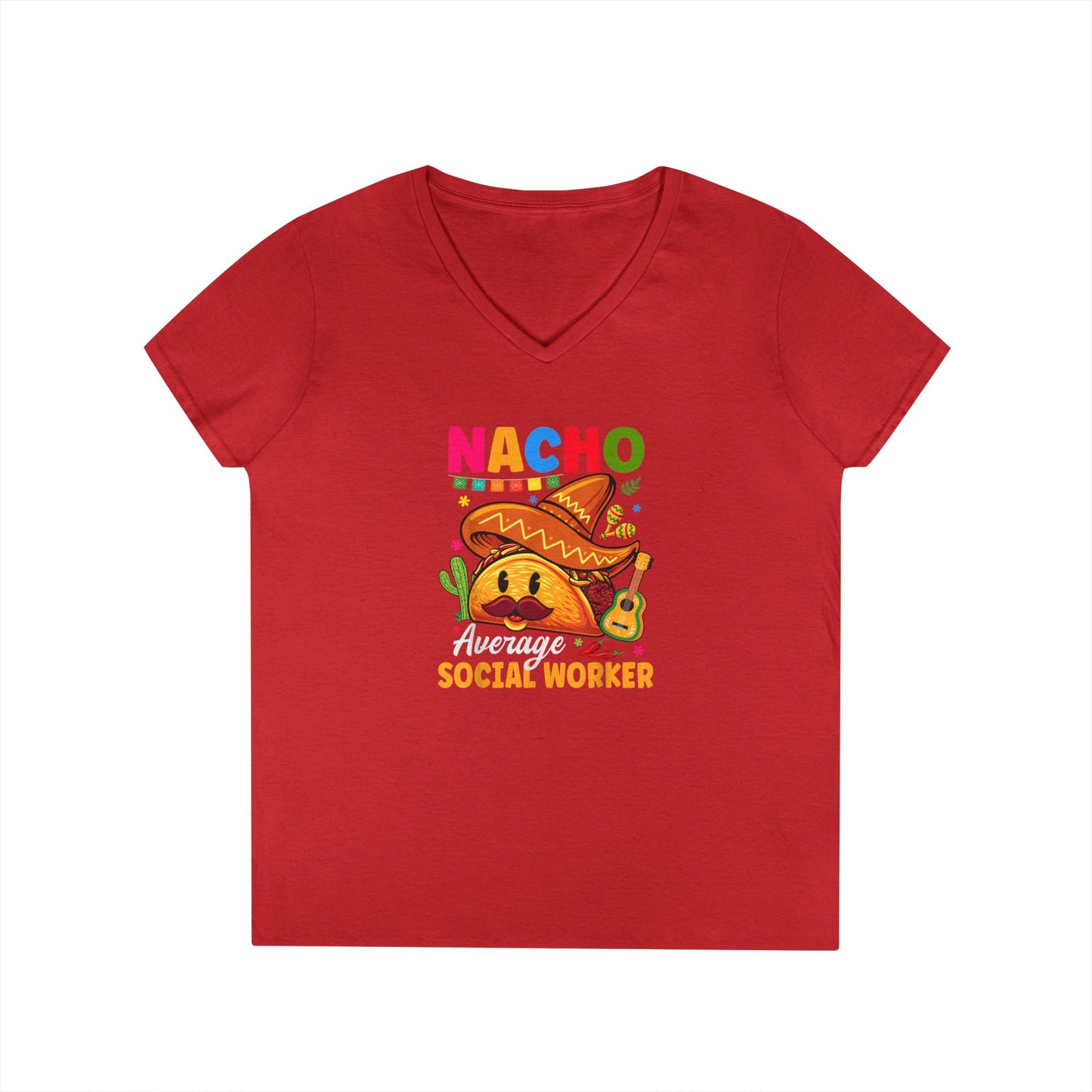 Ladies' V-Neck T-Shirt — "Nacho Average Social Worker" Funny Mexican Food Graphic Tee