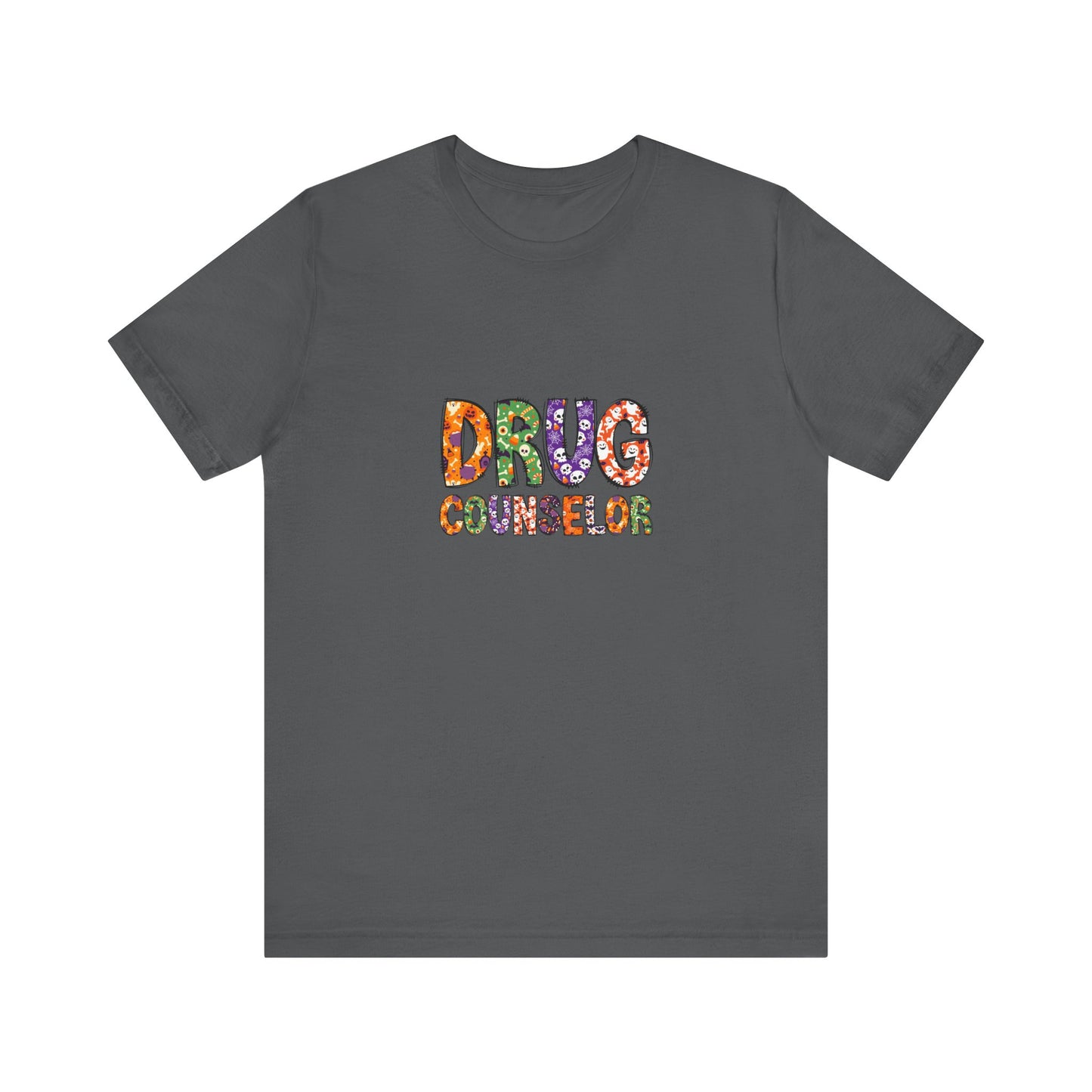Unisex Drug Counselor Floral Graphic Tee — Colorful Text Short Sleeve Shirt