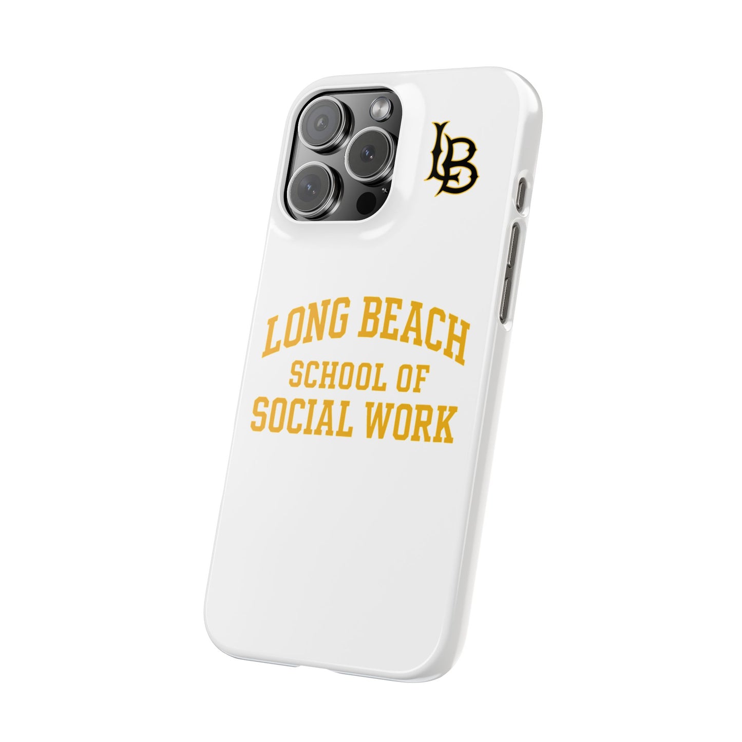 Long Beach State University - Slim I-Phone Case - School of Social Work (White