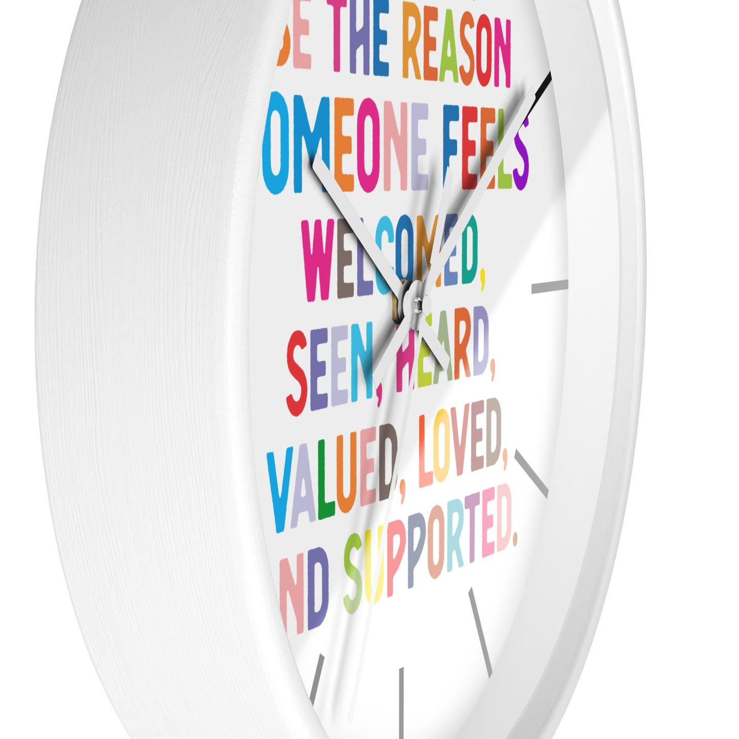 Wall Clock — "Be the Reason Someone Feels Welcome" Colorful Inspirational Clock