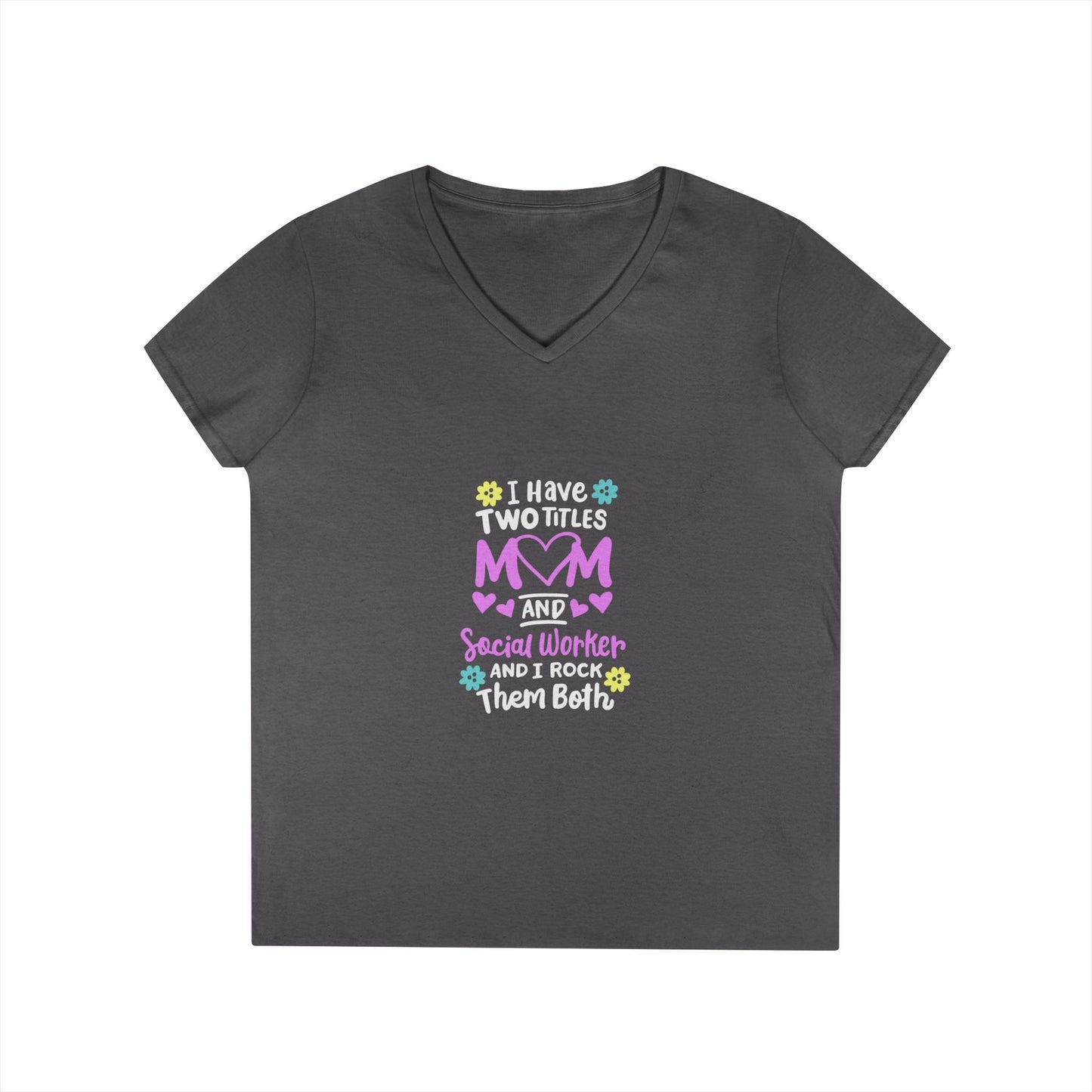Mom and Grandma V-Neck Tee – “I Have Two Titles: Mom and Nana” Floral Mother's Day Shirt