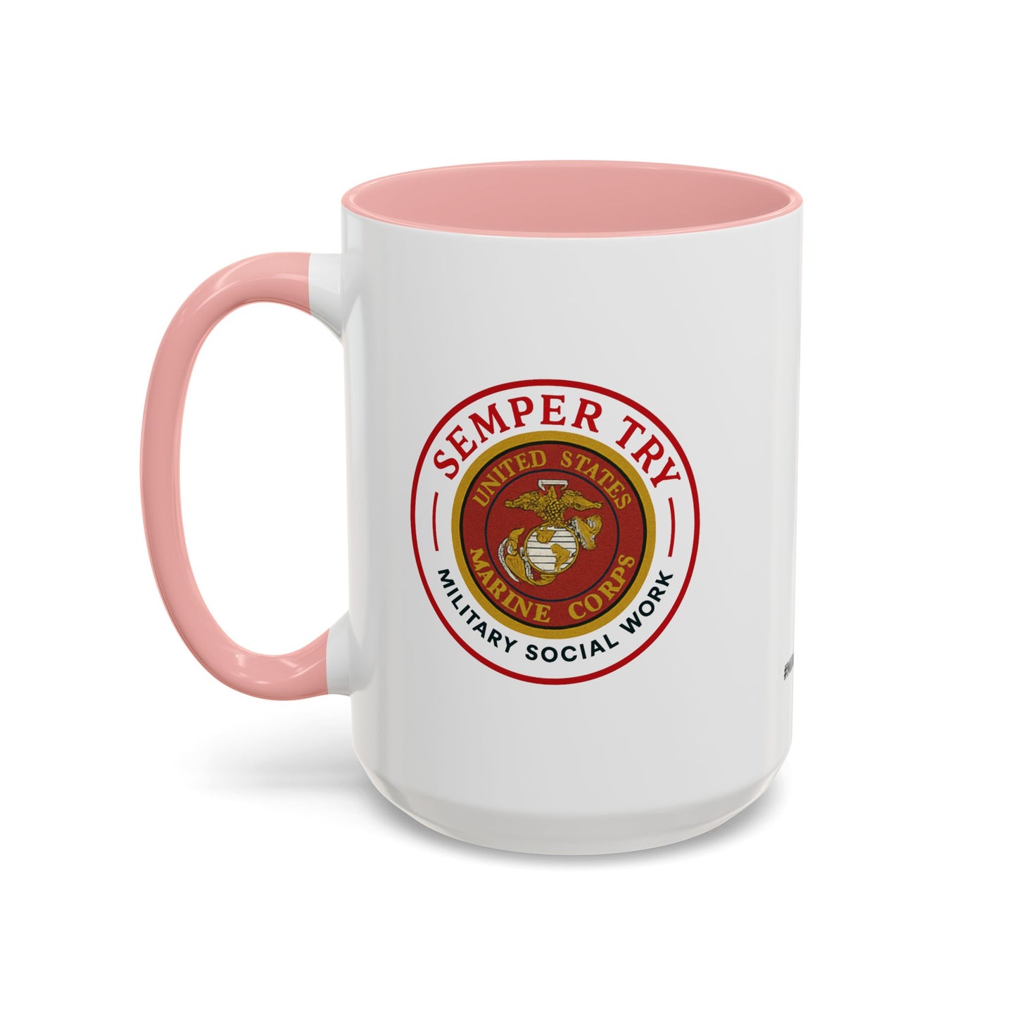 Copy of Military Social Work -Empowering Coffee Mug - "Semper Try" - Perfect Gift for Advocates and Supporters