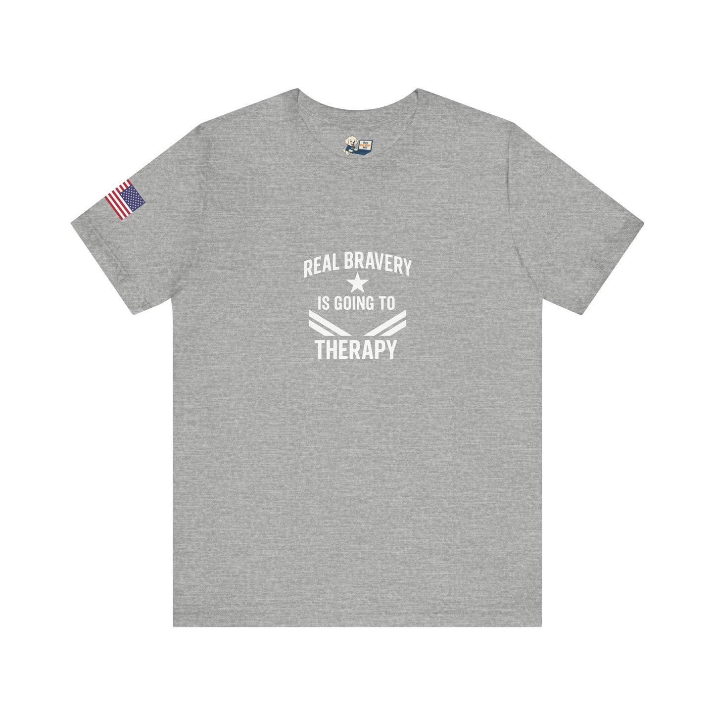 Military Social Work "Real Bravery is Going to Therapy" - Unisex