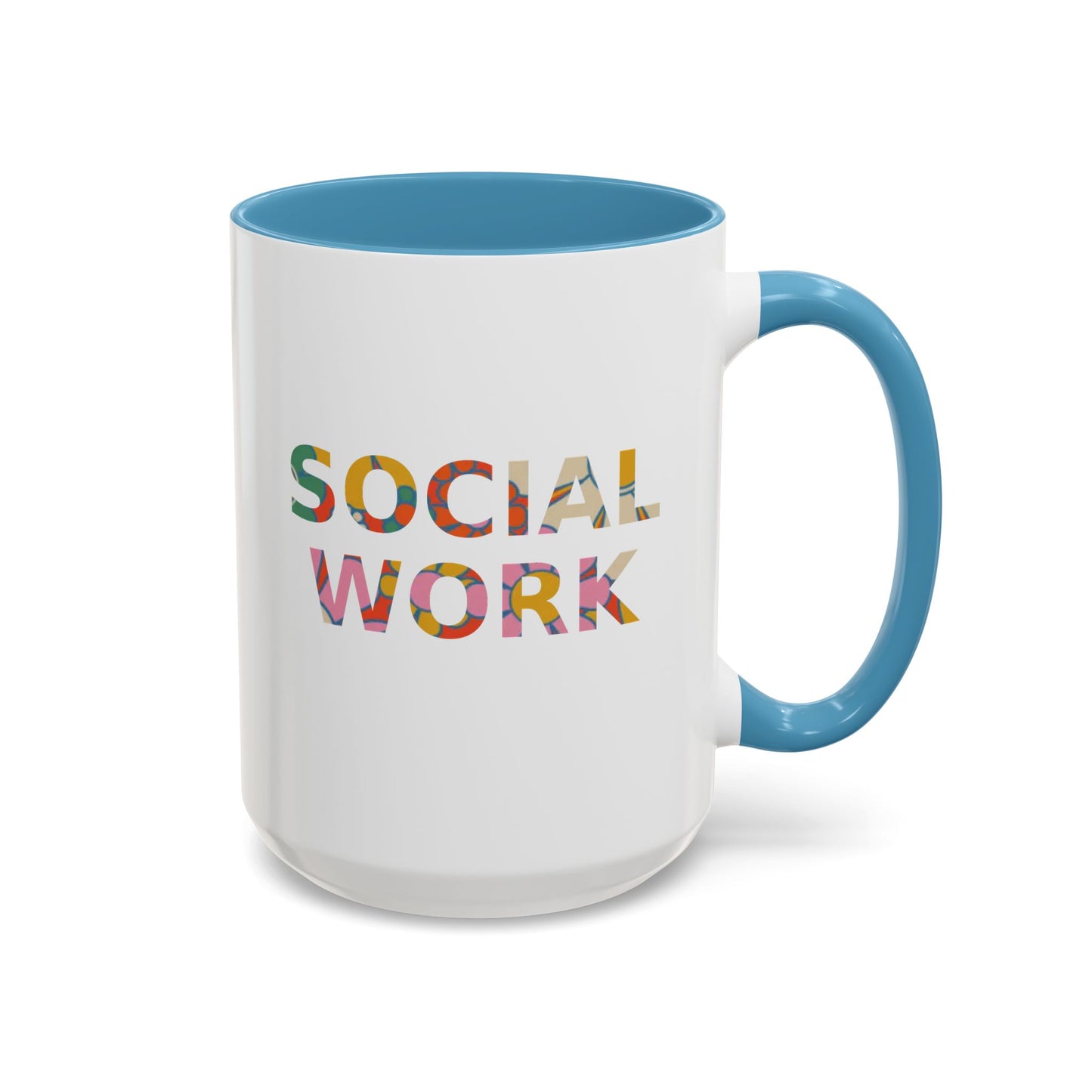 Social Work "Flower Letters" -Accent Mug - 15oz
