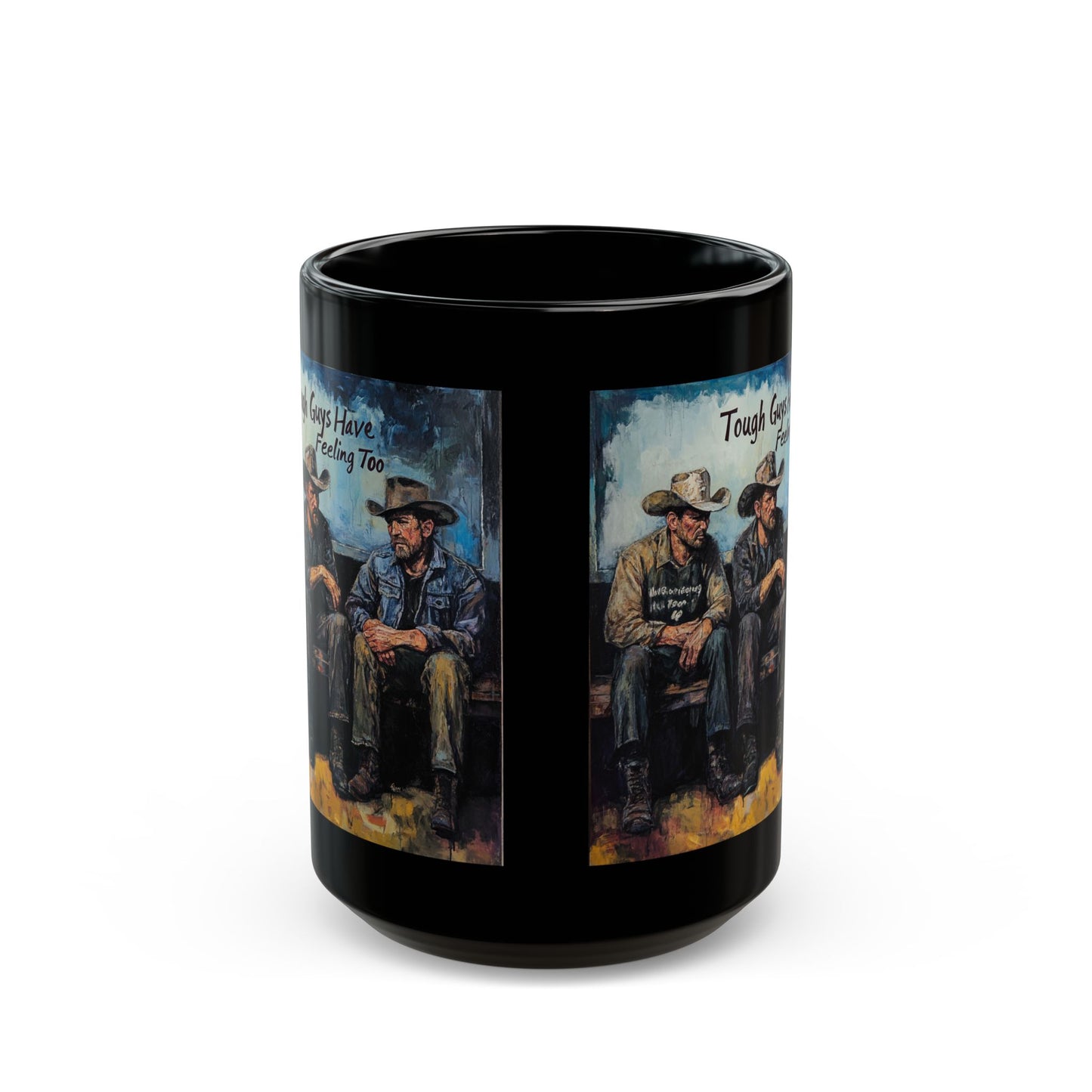 Tough Guys Have Feelings Too- Black Mug (15oz) - Social Work