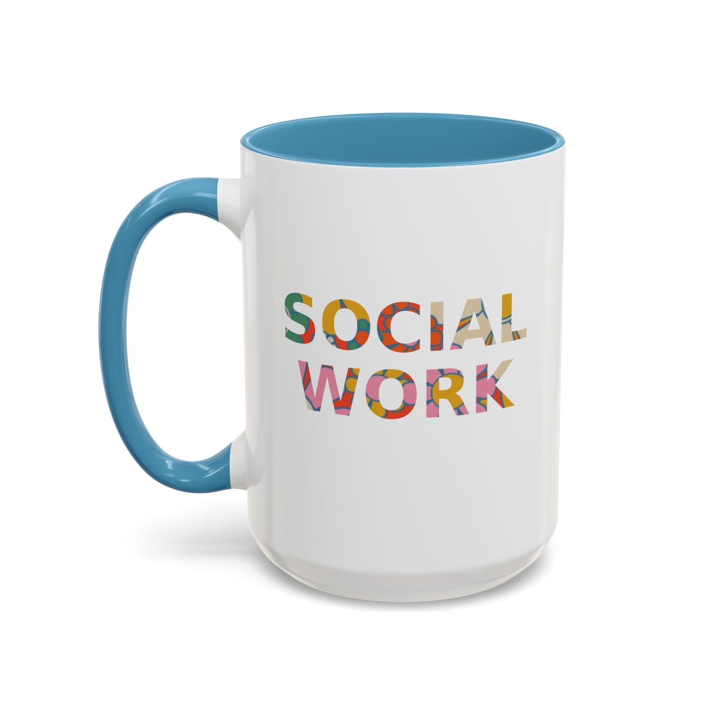 Social Work "Flower Letters" -Accent Mug - 15oz