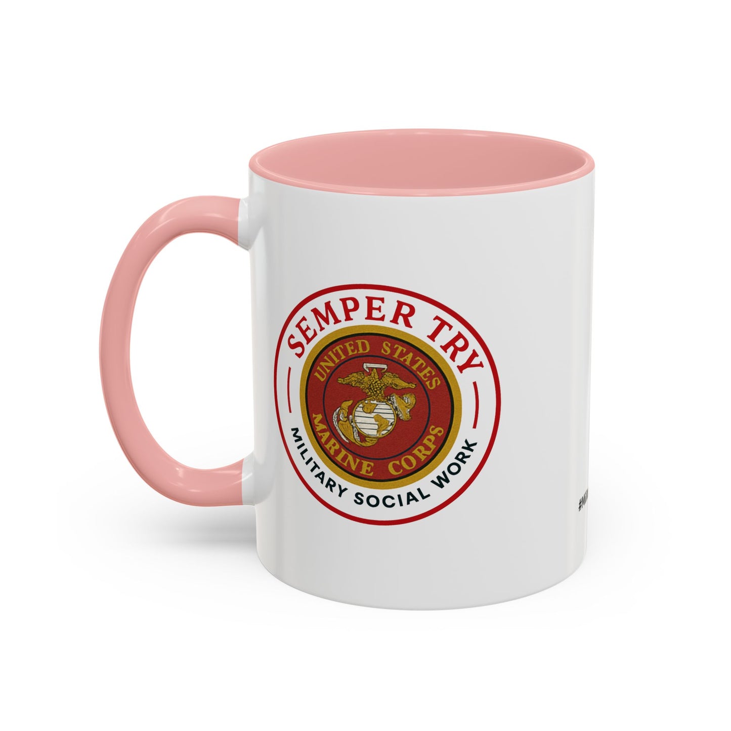 Copy of Military Social Work -Empowering Coffee Mug - "Semper Try" - Perfect Gift for Advocates and Supporters