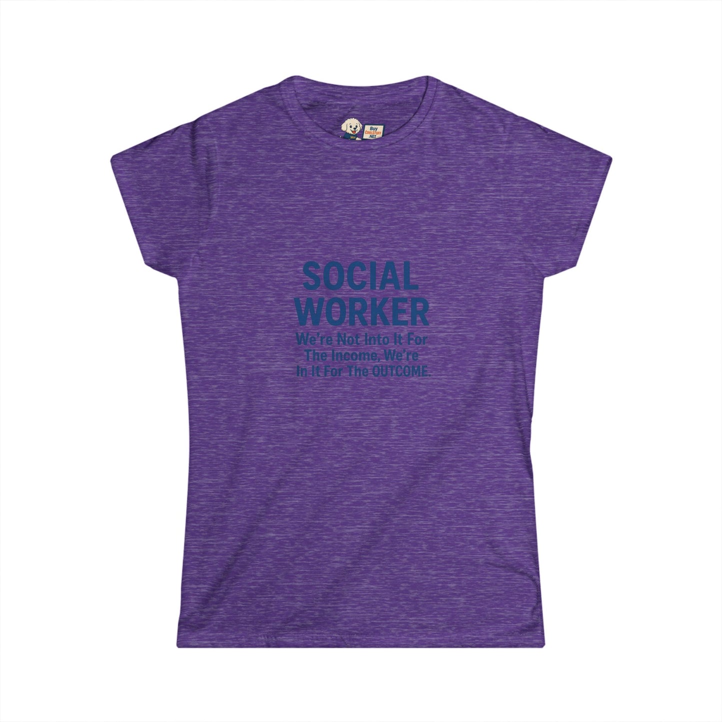 Social Worker Women's Softstyle Tee - Inspirational Quote Tee for Social Workers