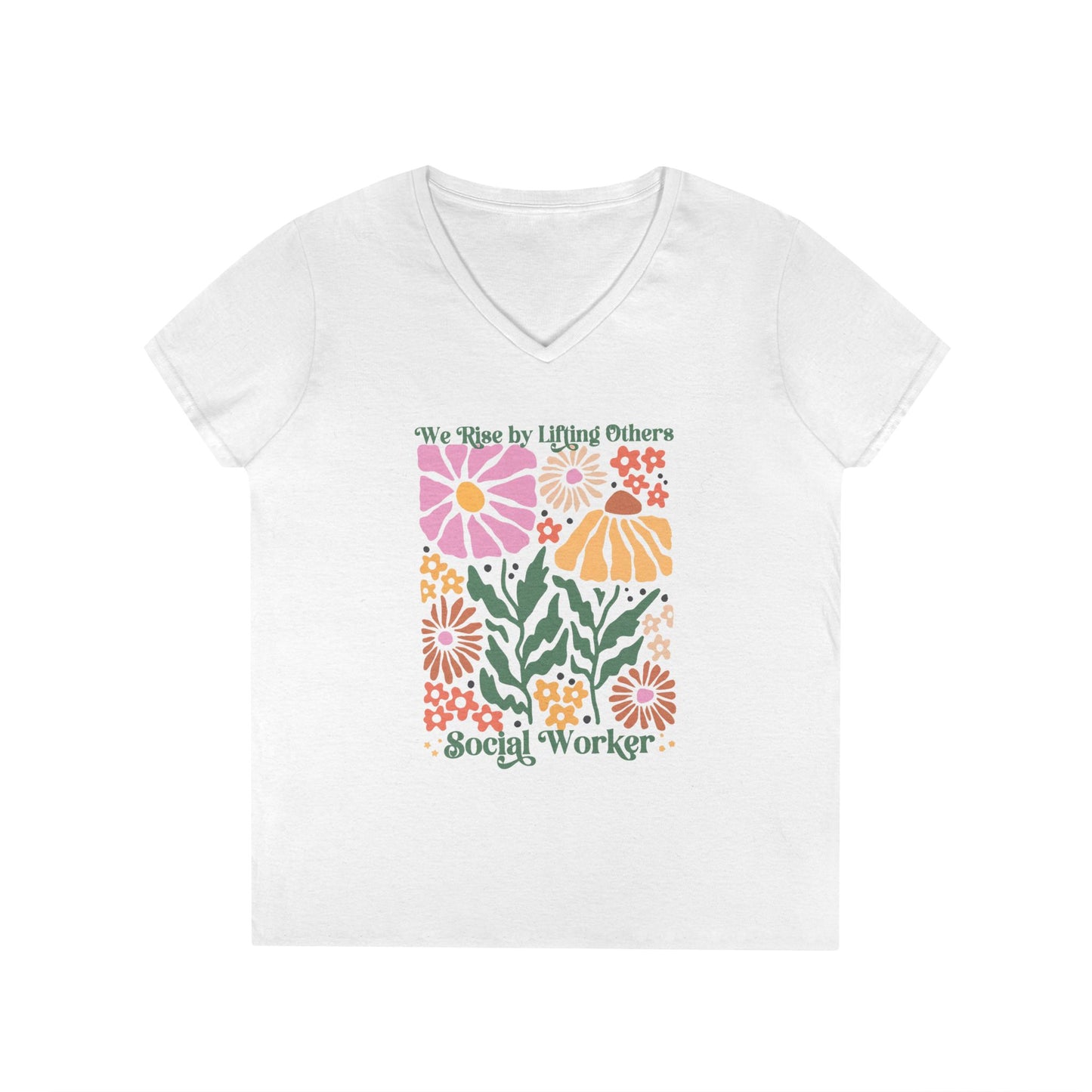 Social Worker Floral V-Neck T‑Shirt — "We Rise by Lifting Others"
