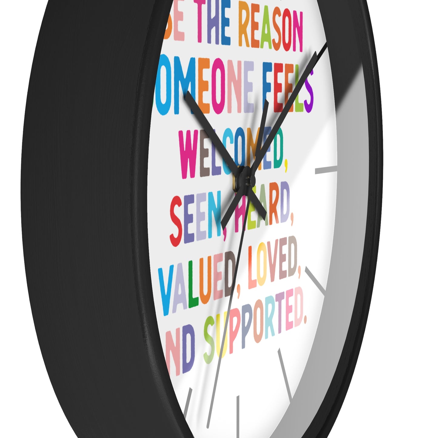 Wall Clock — "Be the Reason Someone Feels Welcome" Colorful Inspirational Clock