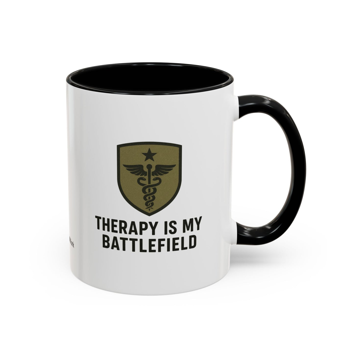 Military Social Work -Empowering Coffee Mug - "Therapy is My Battlefield" - Perfect Gift for Advocates and Supporters