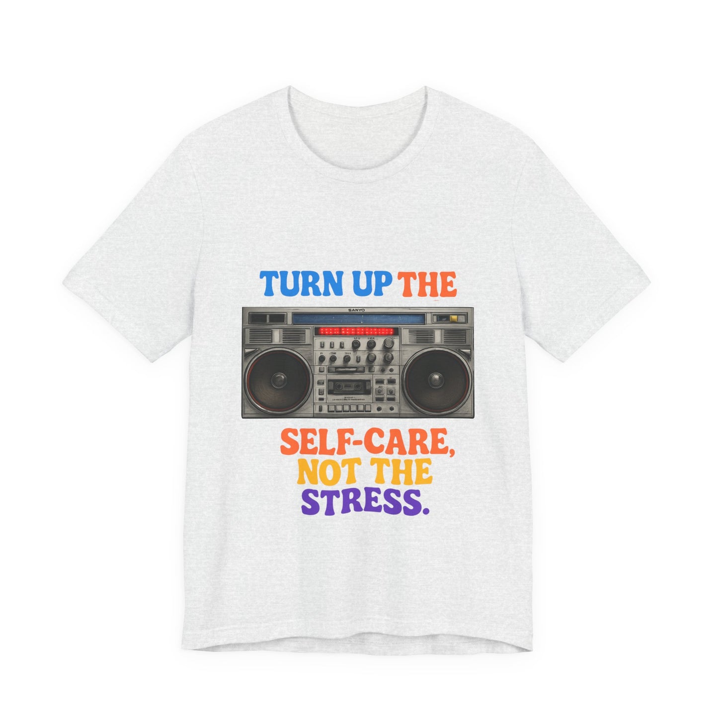 Unisex -Turn Up the Self-Care Tee — Retro Boombox Mental Health Shirt