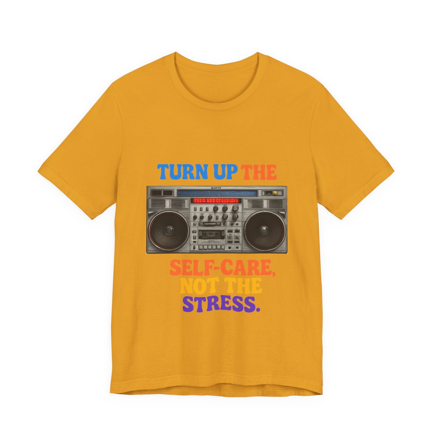 Unisex -Turn Up the Self-Care Tee — Retro Boombox Mental Health Shirt