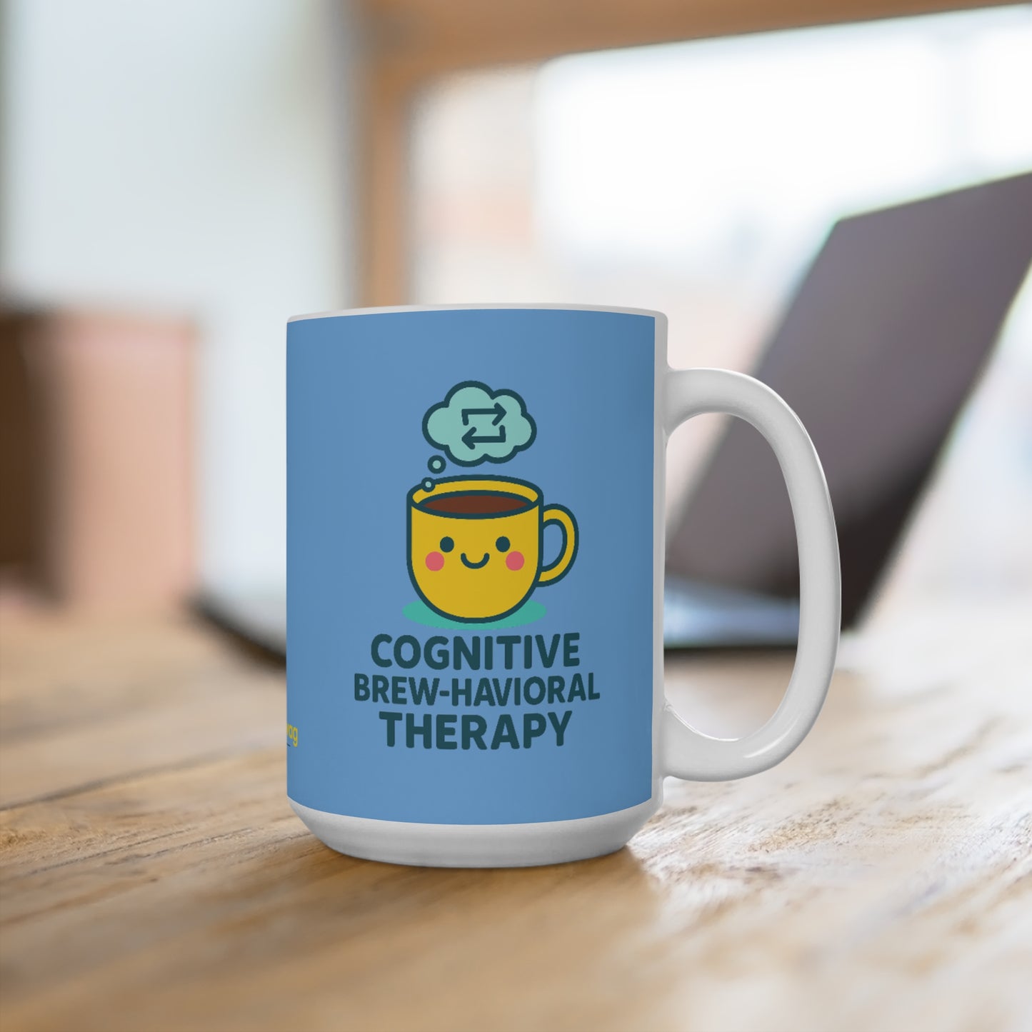 Cognitive Brew-Behavioral Therapy 15oz Mug (Matches Coffee!)
