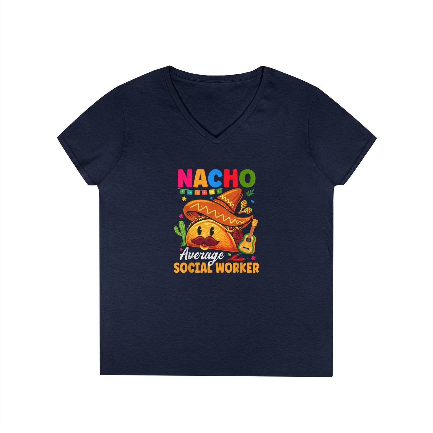 Ladies' V-Neck T-Shirt — "Nacho Average Social Worker" Funny Mexican Food Graphic Tee